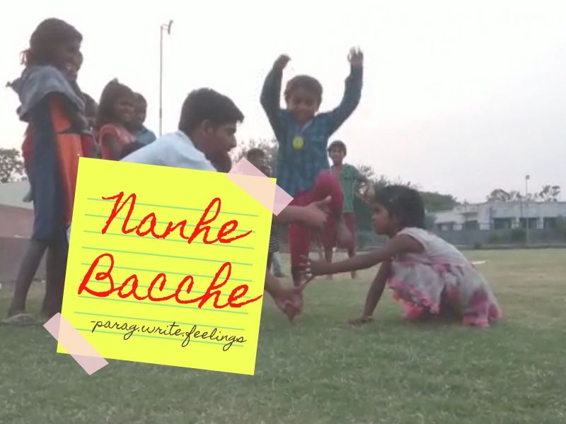 This is a hindi poem blog based on an incident related to small childrens and happiness of playing with them